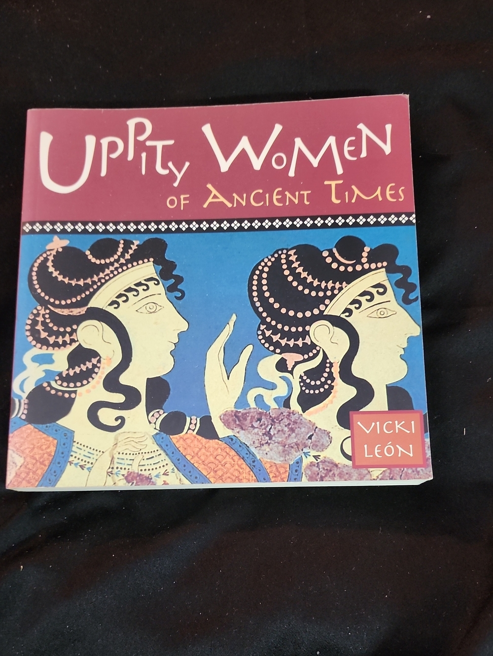 Uppity Women of Ancient Times -